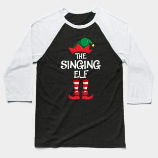 Singing Elf Matching Family Christmas Singer Baseball T-Shirt
